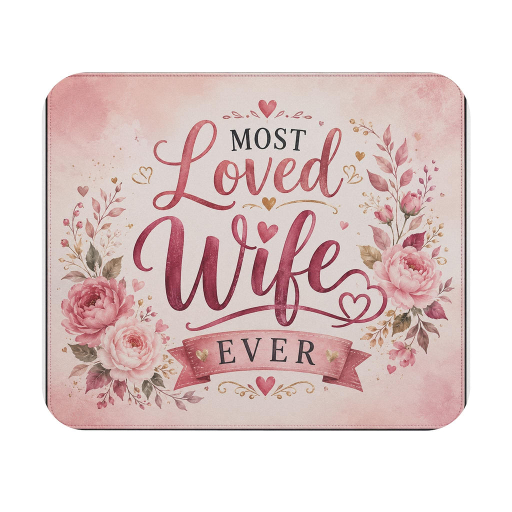 Most Loved Wife Ever Mouse Pad | Floral Pink Heart Desk Mat