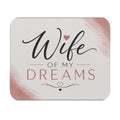 Wife of My Dreams Mouse Pad | Romantic Script Desk Mat