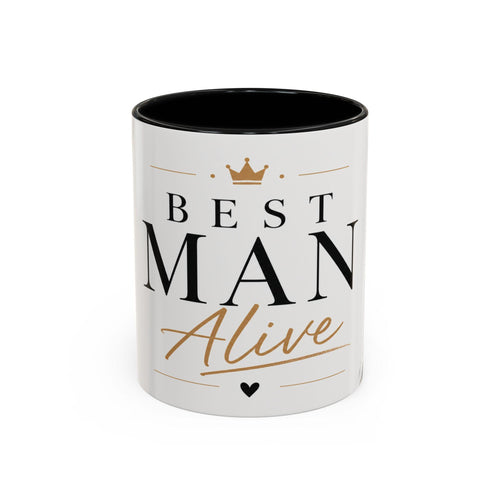 Best Man Alive Coffee Mug | Accent 11oz or 15oz